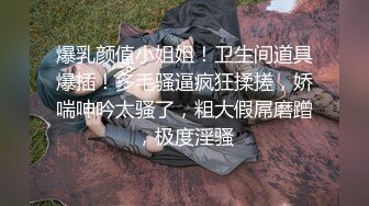 00后女大学生 给男朋友带绿帽,被操到高潮,对白精彩 表面乖巧的萌妹子背地里是个小骚货