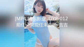 [MP4/ 1.27G]&nbsp;&nbsp;7总探花175CM模特级女神返场，拨开内裤揉骚穴，让妹子自己摸，主动骑乘爆插，操完看看小逼