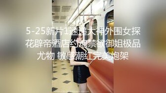 清纯女友寝室 做爱 隔壁有同学不敢大叫 最后咬着衣服可能是高潮了