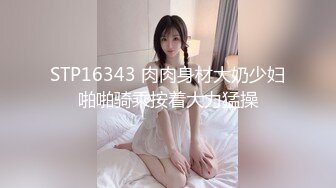 开发无毛粉嫩逼，淫水射得老远无毛美人穴极品肥臀美少女