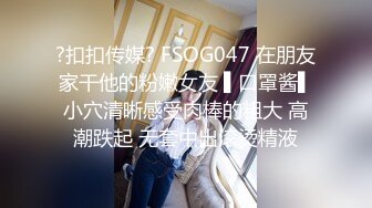 男友为报复靓女友分手后流出从开始的一无所知相互摸索到后来的毒龙口爆