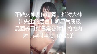 极品女神小姐姐约到家里疯狂抽插全程淫叫不停