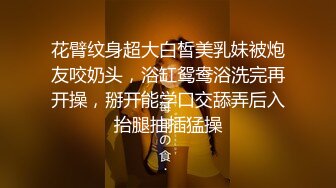 【阿姨探花】带骚熟女酒店开房一进来就脱下裤子