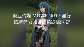 7-7最新作品【最耐操的奶球女神】又又又被操了，这次还拉来漂亮的闺蜜助威，操逼 爆菊 内射！没搞双飞可惜啦