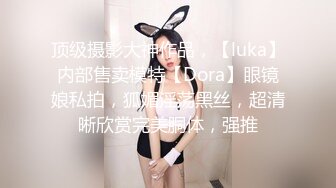 完美身材粉嫩眼镜妹妹 剧情演绎 各种风格衣服扣逼自慰